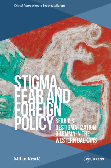Stigma, Fear and Foreign Policy