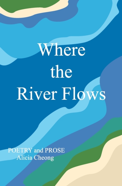 Where The River Flows