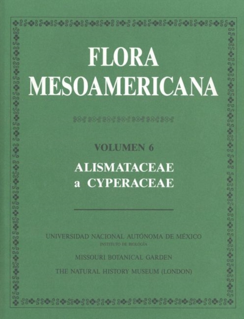 Flora Mesoamericana, Volumen 6 - Alismataceae a Cyperaceae