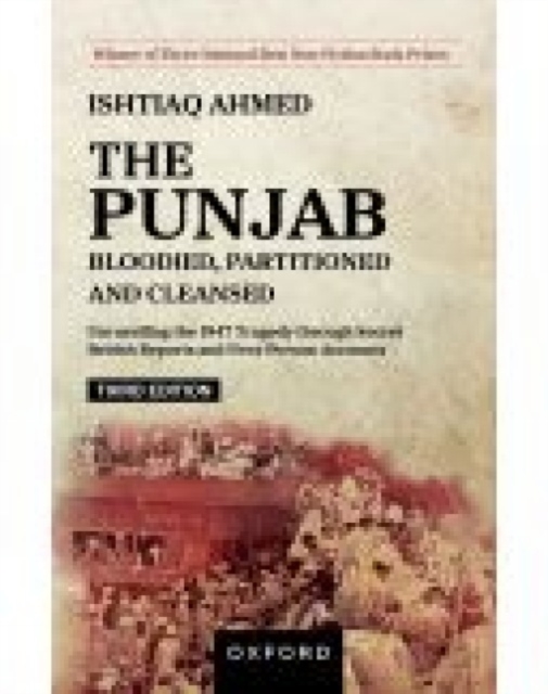 The Punjab Bloodied, Partitioned and Cleansed