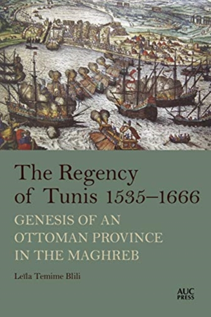 Regency of Tunis, 1535-1666