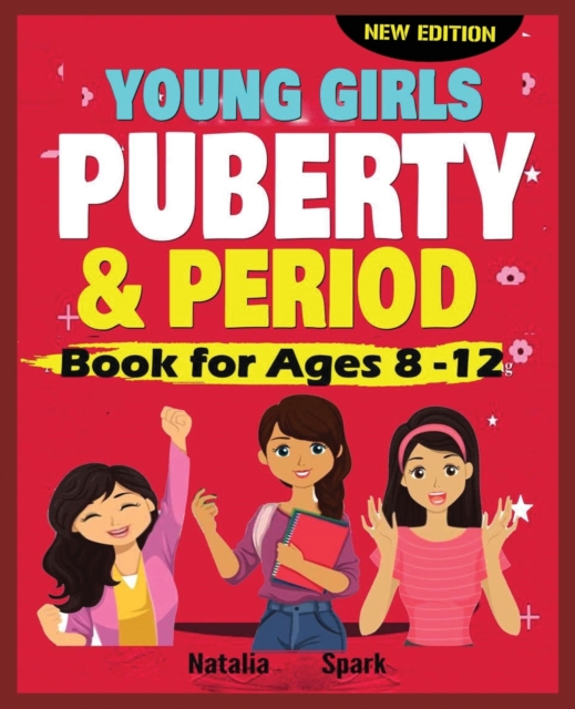 Young Girls Puberty and Period Book for Ages 8-12 years [New Edition]