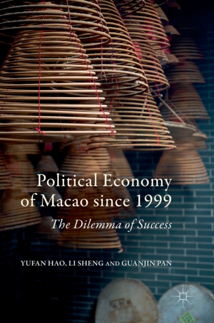 Political Economy of Macao since 1999