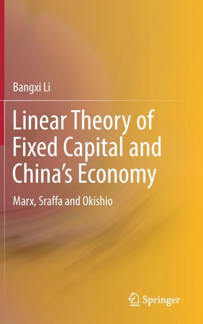 Linear Theory of Fixed Capital and China's Economy