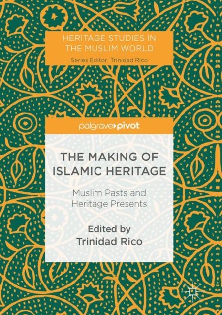 Making of Islamic Heritage