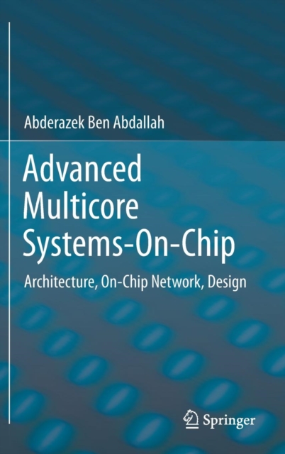 Advanced Multicore Systems-On-Chip