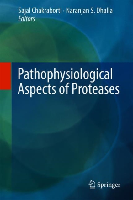 Pathophysiological Aspects of Proteases