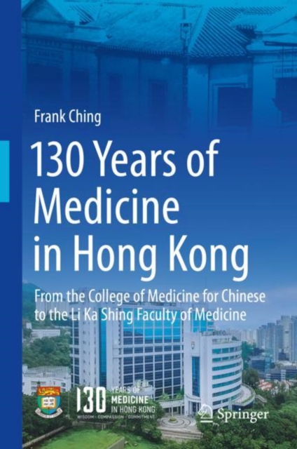 130 Years of Medicine in Hong Kong