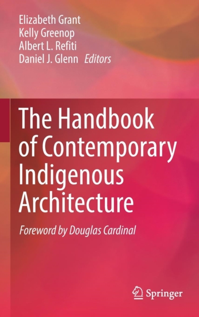 Handbook of Contemporary Indigenous Architecture
