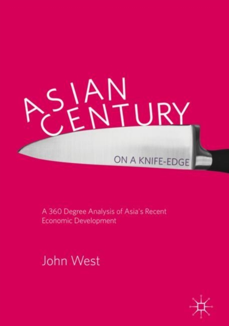 Asian Century... on a Knife-edge