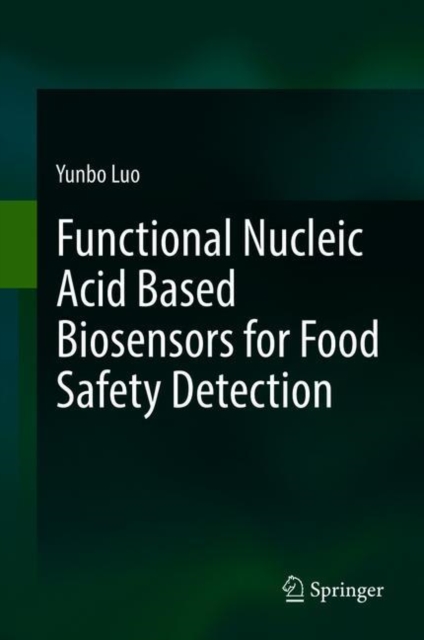 Functional Nucleic Acid Based Biosensors for Food Safety Detection