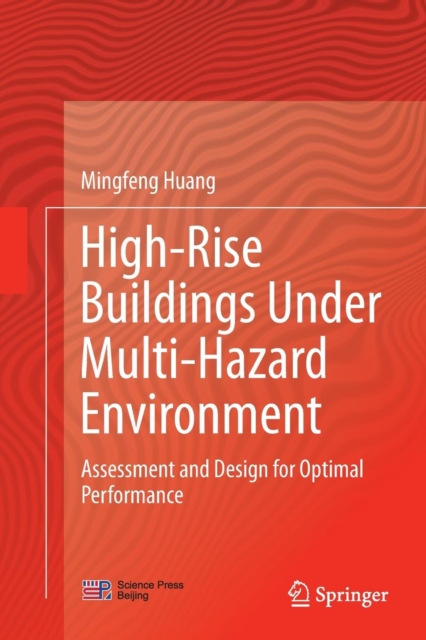 High-Rise Buildings under Multi-Hazard Environment