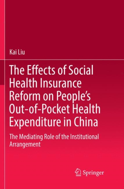 Effects of Social Health Insurance Reform on People's Out-of-Pocket Health Expenditure in China