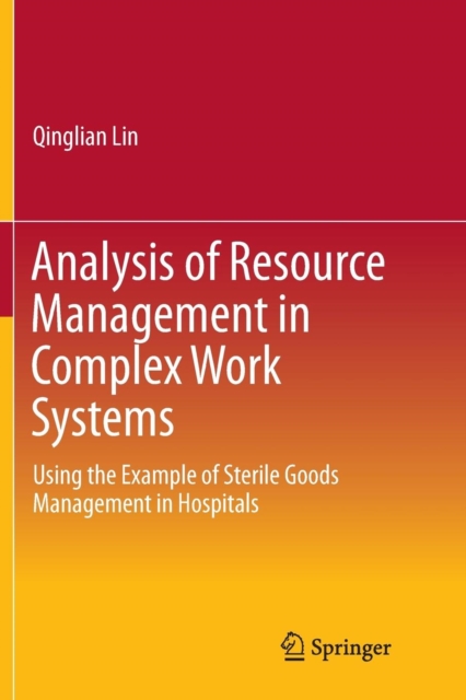 Analysis of Resource Management in Complex Work Systems
