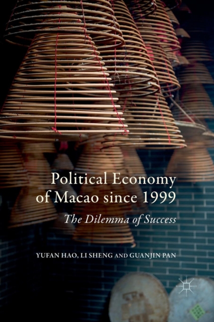 Political Economy of Macao since 1999