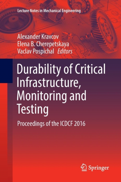 Durability of Critical Infrastructure, Monitoring and Testing