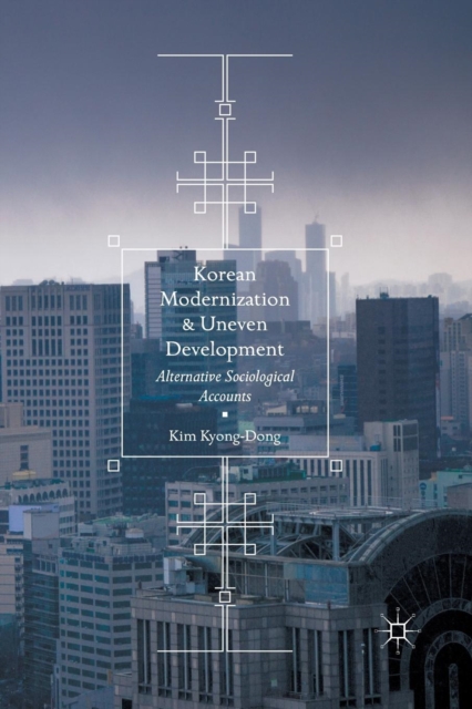 Korean Modernization and Uneven Development