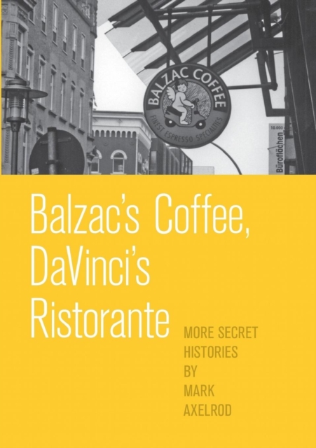 Balzac's Coffee, DaVinci's Ristorante