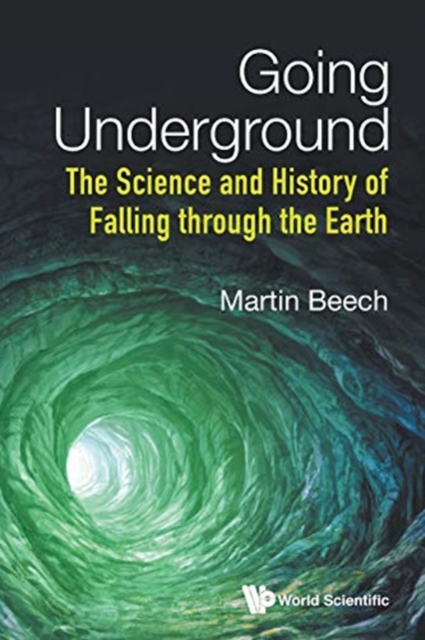 Going Underground: The Science And History Of Falling Through The Earth