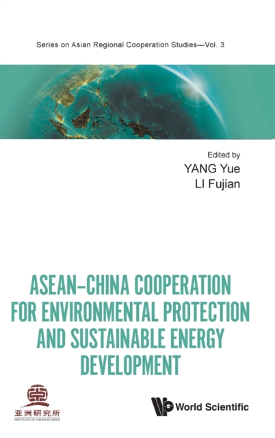 Asean-china Cooperation For Environmental Protection And Sustainable Energy Development