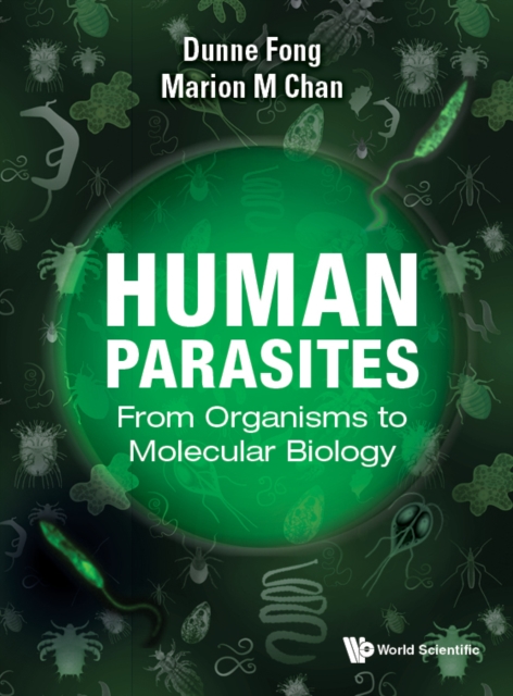 Human Parasites: From Organisms To Molecular Biology
