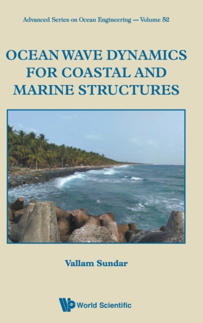 Ocean Wave Dynamics For Coastal And Marine Structures