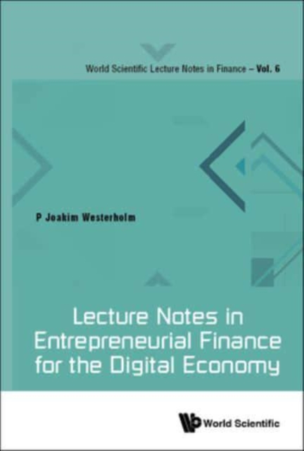 Lecture Notes In Entrepreneurial Finance For The Digital Economy