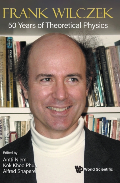 Frank Wilczek: 50 Years Of Theoretical Physics