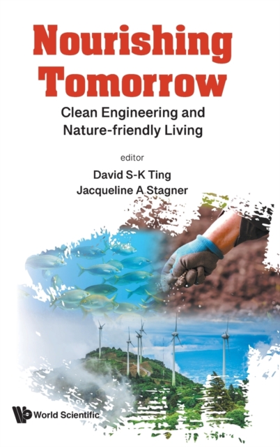Nourishing Tomorrow: Clean Engineering And Nature-friendly Living