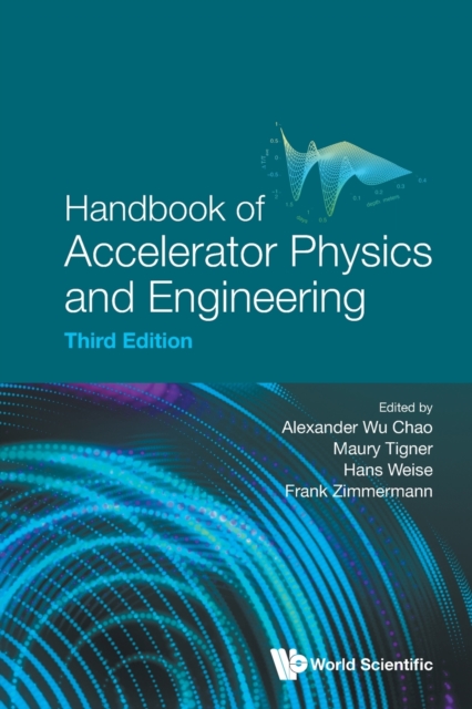 Handbook Of Accelerator Physics And Engineering (Third Edition)