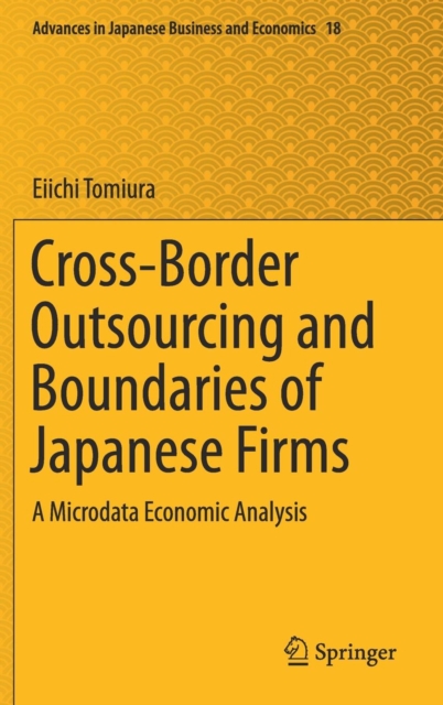 Cross-Border Outsourcing and Boundaries of Japanese Firms