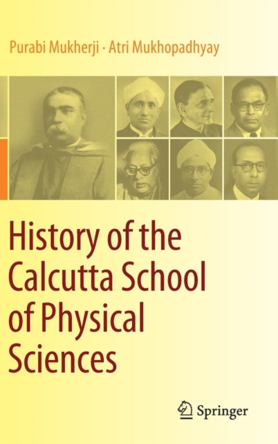 History of the Calcutta School of Physical Sciences