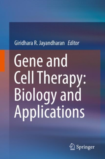 Gene and Cell Therapy: Biology and Applications