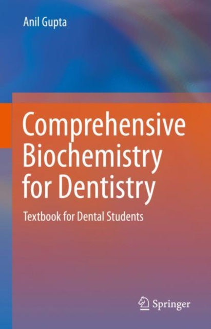 Comprehensive Biochemistry for Dentistry