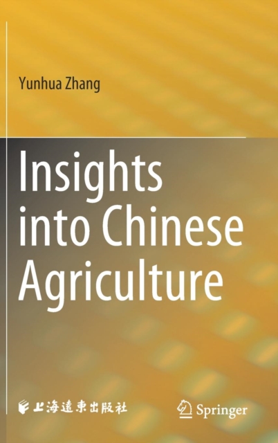 Insights into Chinese Agriculture