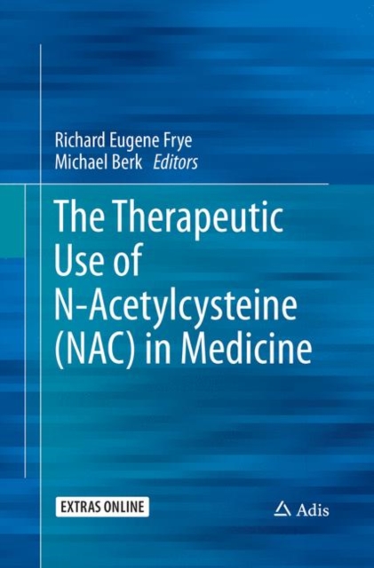 Therapeutic Use of N-Acetylcysteine (NAC) in Medicine