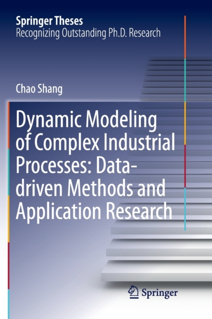 Dynamic Modeling of Complex Industrial Processes: Data-driven Methods and Application Research