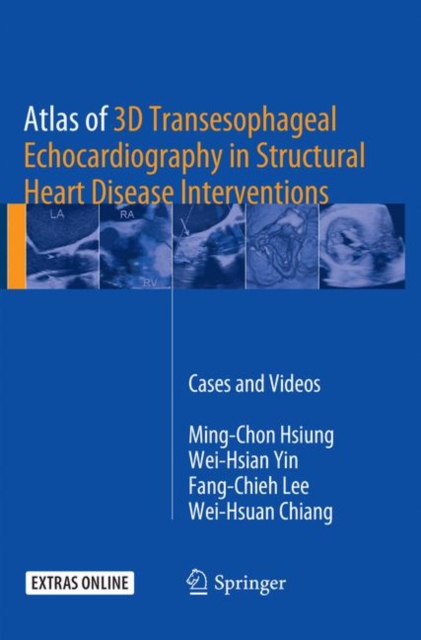 Atlas of 3D Transesophageal Echocardiography in Structural Heart Disease Interventions