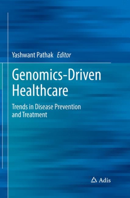 Genomics-Driven Healthcare