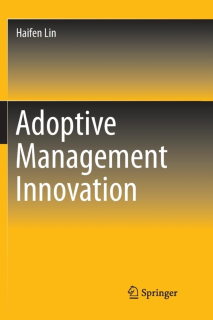 Adoptive Management Innovation
