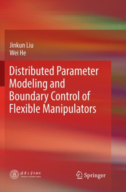 Distributed Parameter Modeling and Boundary Control of Flexible Manipulators