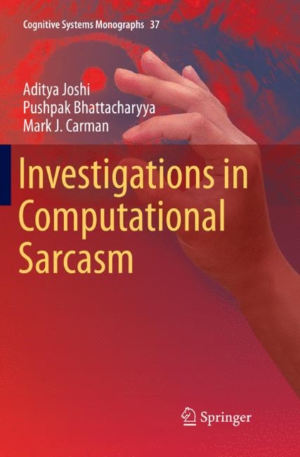 Investigations in Computational Sarcasm
