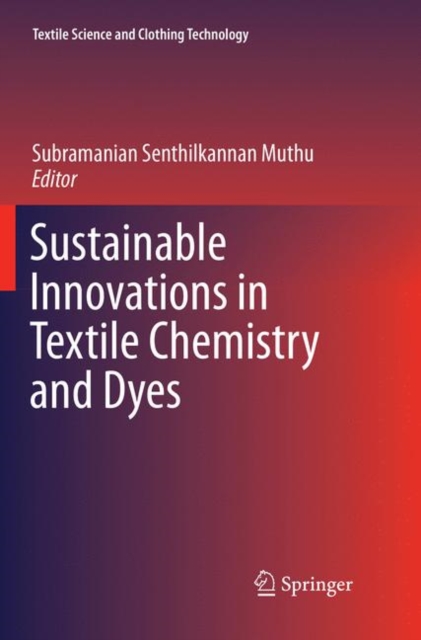 Sustainable Innovations in Textile Chemistry and Dyes