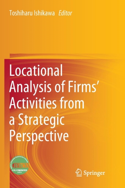 Locational Analysis of Firms' Activities from a Strategic Perspective