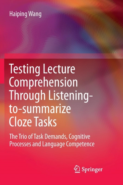 Testing Lecture Comprehension Through Listening-to-summarize Cloze Tasks