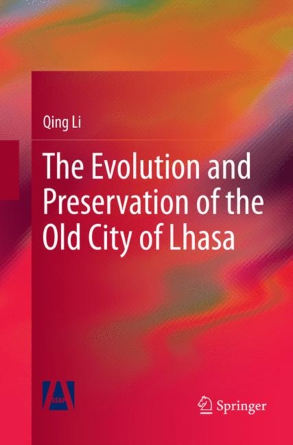 Evolution and Preservation of the Old City of Lhasa