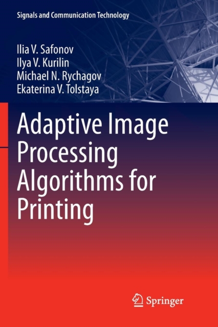 Adaptive Image Processing Algorithms for Printing
