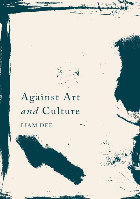 Against Art and Culture