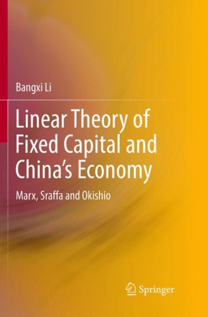 Linear Theory of Fixed Capital and China's Economy