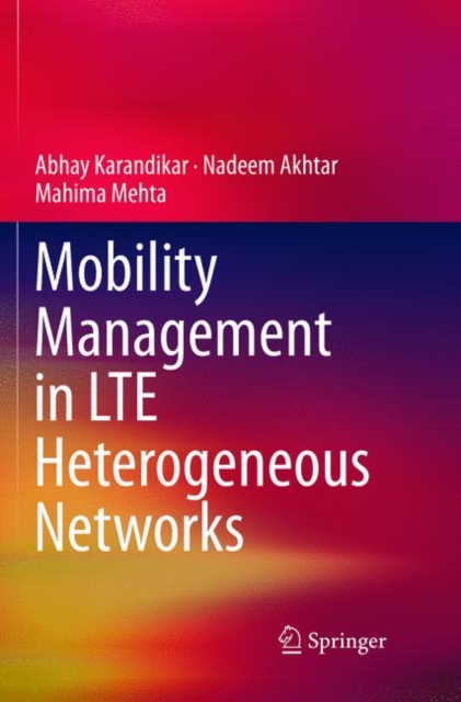 Mobility Management in LTE Heterogeneous Networks